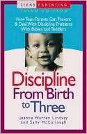 Discipline from Birth to Three  How Teen Parents Can Prevent and Deal 