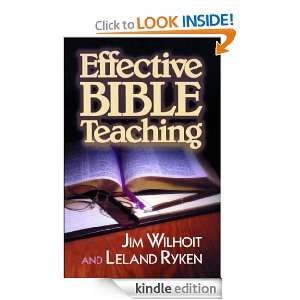 Effective Bible Teaching Leland Ryken, James C. Wilhoit  
