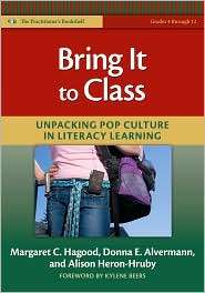 Bring It to Class Unpacking Pop Culture in Literacy Learning (Grades 