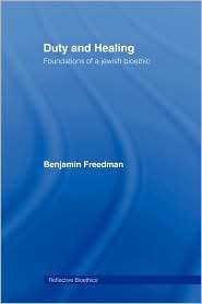 Duty And Healing, (0415921805), Benjamin Freedman, Textbooks   Barnes 
