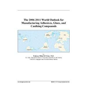   Outlook for Manufacturing Adhesives, Glues, and Caulking Compounds