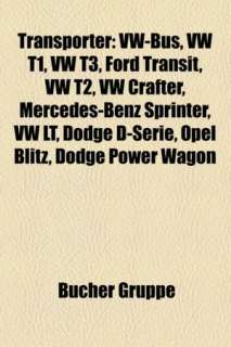   , Mercedes Benz Sprinter, VW LT, Dodge D Serie, Opel Blitz, Dodge