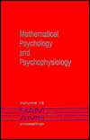 Mathematical Psychology and Psychophysiology, Vol. 13, (0821813331 