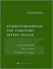 Atherothrombosis and Coronary Artery Disease, (0781735831), Valentin 