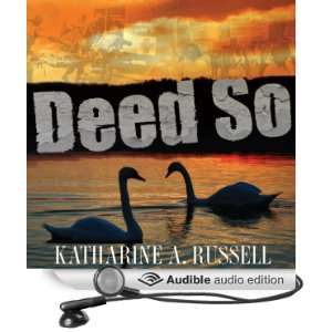  Deed So (Audible Audio Edition) Katharine A. Russell 