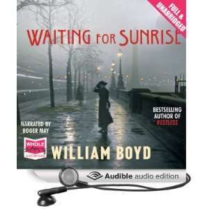  Waiting for Sunrise (Audible Audio Edition) William Boyd 