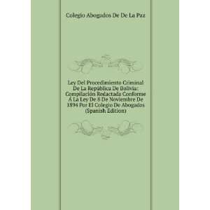   De Abogados (Spanish Edition) Colegio Abogados De De La Paz Books