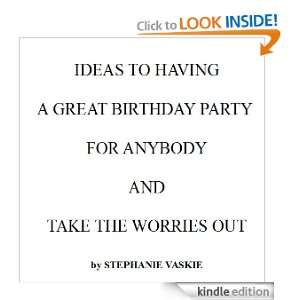 Ideas To Having A Great Birthday Party For Anybody And Take the 
