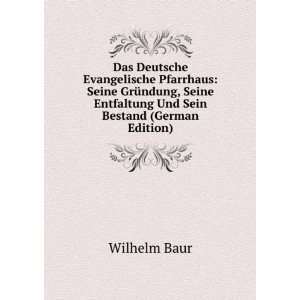   Und Sein Bestand (German Edition) (9785874762773) Wilhelm Baur Books