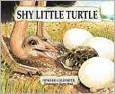 Shy Little Turtle Howard Goldsmith