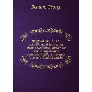   ,  an iomadh aite de n Ghaidhealtachd George Beaton Books