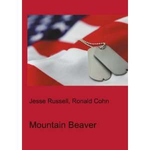  Mountain Beaver Ronald Cohn Jesse Russell Books
