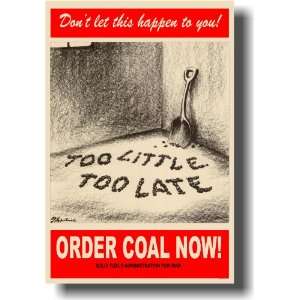   This Happen to You Order Coal Now   Vintage WW2 Reproduction Poster