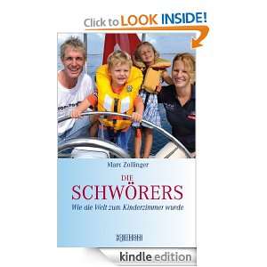 Die Schwörers Wie die Welt zum Kinderzimmer wurde (German Edition 