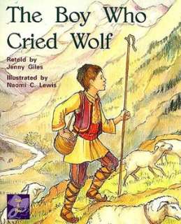   The Boy Who Cried Wolf by Jenny Giles, Houghton 