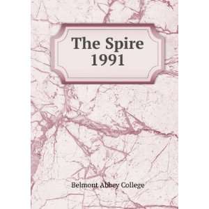 The Spire. 1991 Belmont Abbey College Books