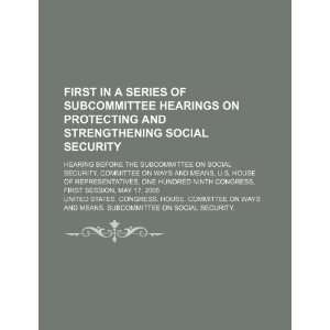  hearings on protecting and strengthening Social Security hearing 
