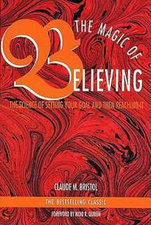 the magic of believing the claude m bristol paperback $