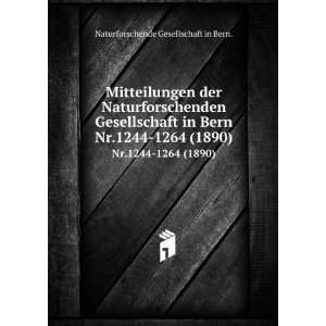   . Nr.1244 1264 (1890) Naturforschende Gesellschaft in Bern. Books