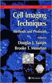 Cell Imaging Techniques, (158829157X), Douglas J. Taatjes, Textbooks 