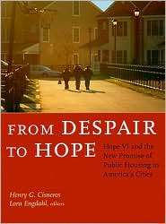 From Despair to Hope Hope VI and the New Promise of Public Housing in 