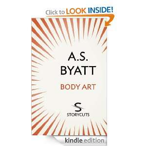 Body Art (Storycuts) A S Byatt  Kindle Store