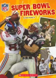   Super Bowl Fireworks by Scholastic, Inc. Staff 