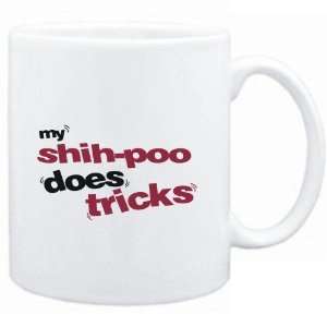    Mug White  MY Shih poo DOES TRICKS  Dogs