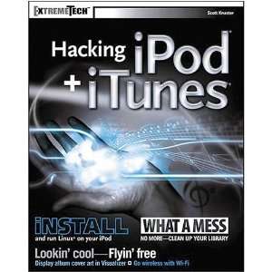  WILEY Hacking iPod and iTunes by Scott Knaster  