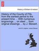 History Of The County Of Fife, John M. Leighton