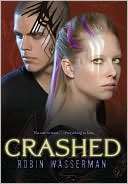 Crashed (Gripping Trilogy Robin Wasserman