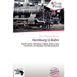    Hamburg U Bahn (9786136221182) Blossom Meghan Jessalyn Books