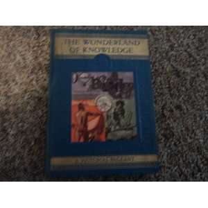  The Wonderland of Knowledge; a New Pictorial Encyclopedia 