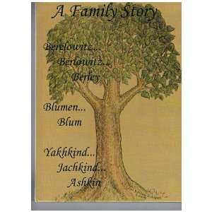   Famil Story Berelowitz, Berlowitz, Berley, Blumen Blum Books
