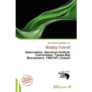    Bobby Futrell (9786138482864) Dismas Reinald Apostolis Books