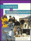 Choices in Relationships An Introduction to Marriage and the Family 