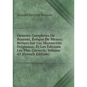   43 (French Edition) Jacques BÃ©nigne Bossuet  Books