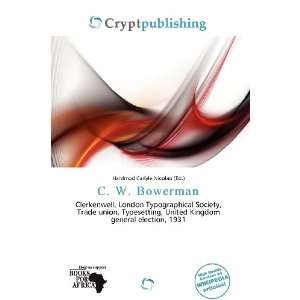    C. W. Bowerman (9786200864024) Hardmod Carlyle Nicolao Books