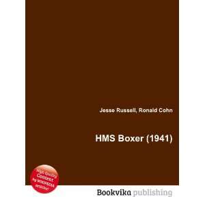  HMS Boxer (1941) Ronald Cohn Jesse Russell Books