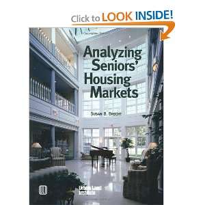    Analyzing Seniors Housing Markets [Hardcover] Susan Brecht Books