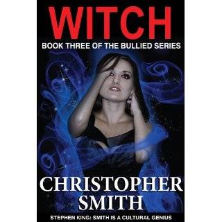 Witch (Book Three in the Bullied Series) by Christopher Smith, Brandi 