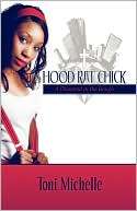 Hood Rat Chick Toni Michelle