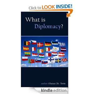 What is diplomacy? Ghetau Gh. Florin  Kindle Store