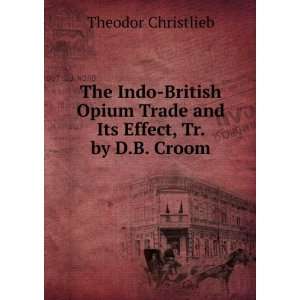   Trade and Its Effect, Tr. by D.B. Croom Theodor Christlieb Books