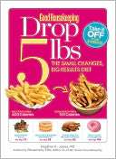Good Housekeeping Drop 5 lbs The Small Changes, Big Results Diet