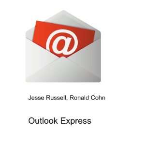  Outlook Express Ronald Cohn Jesse Russell Books