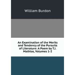   and tendency of The pursuits of literature William Burdon Books