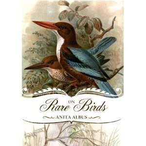  On Rare Birds [Hardcover] Anita Albus Books