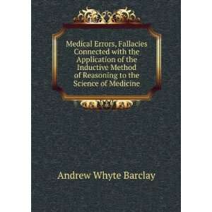 Medical Errors, Fallacies Connected with the Application of the 