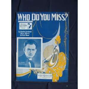   Who Do You Miss 1929 Harry Harris & Fred Rose Charlie Garland Books